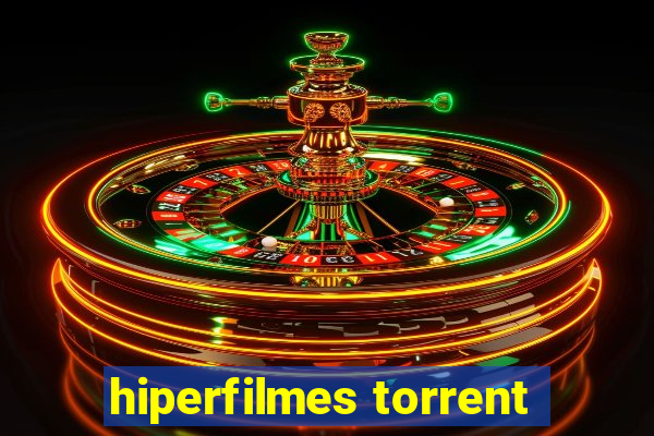 hiperfilmes torrent